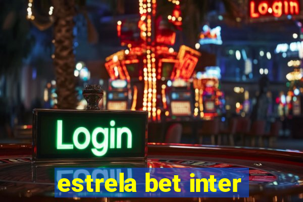 estrela bet inter